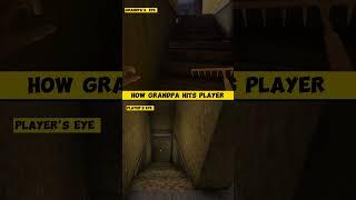 HOW GRANDPA HITS PLAYER #shortvideo #granny #gameplay