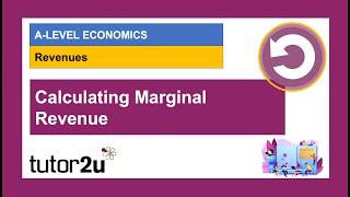 Understanding Business Revenues (3) – Calculating Marginal Revenue