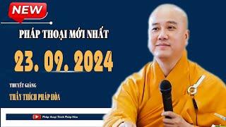 Pháp Thoại Mới 23. 09. 2024 (Texas, Hoa Kỳ) - Pháp Thoại Thầy Thích Pháp Hòa