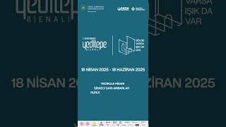 3. Uluslararası Yeditepe Bienali Başlıyor!