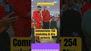 Commentator 254 mimicking Dj Afro perfectly on valentine night event #commentator254 #djafro