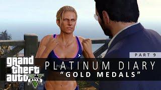 GTA 5 Platinum Diary #9 | Gold Medals