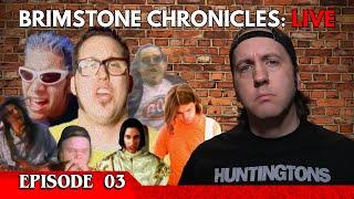 Brimstone Chronicles: Live | Episode 03