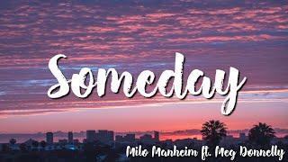 Someday ( Lyrics) -   Milo Manheim feat  Meg Donnelly