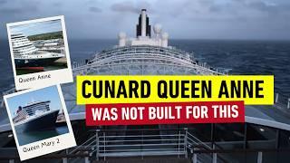 Why Cunard Queen Anne was always going to struggle on the Transatlantic?