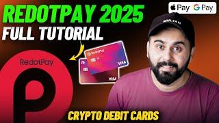 Complete Redotpay Tutorial 2025 | Best Crypto Payment Method | Create Visa Debit Card