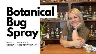 How to Make Botanical Bug Repellant