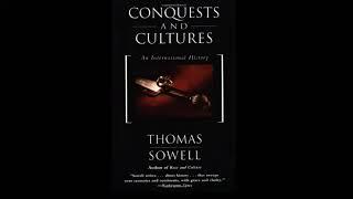 Conquests and Cultures (Chapters 1-4 Audiobook): Dr. Thomas Sowell