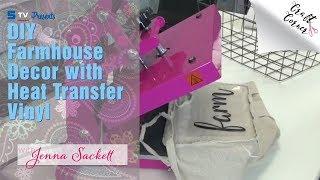 DIY Farmhouse Decor with Heat Transfer Vinyl | Craft Corner