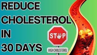 TOP 8 BEST STRATEGIES TO REDUCE CHOLESTEROL IN 30 DAYS