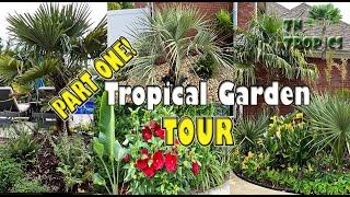 Tropical Garden Tour Part 1