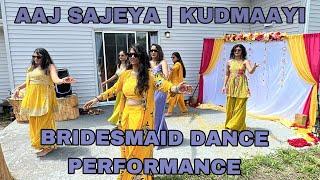 Dance Performance at Friend’s Wedding: Aaj Sajeya | Kudmaayi | Hum to aise hai | Balle Balle