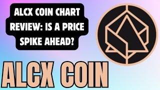 ALCX COIN PRICE WATCH: CHART PATTERNS YOU NEED TO SEE! ALCX COIN TECHNICAL ANALYSIS !