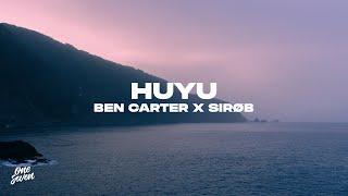 Ben Carter, SIRØB - HUYU