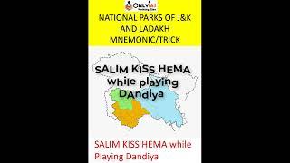 Trick to Remember National Park in  Jammu & Kashmir and Ladakh || UPSC Prelims || OnlyIAS