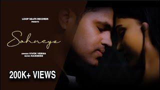 Sohneya - Official Music video Vivek Verma | RawZeen |Sad Song 2020 | Loop Beats Records