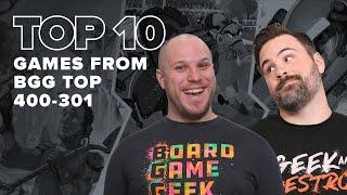 Top 10 Games from BGG Top 400-301 - BGG Top 10 w/ The Brothers Murph