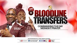 MID NIGHT PRAYER COMMANDING THE DAY-BLOODLINE TRANSFER. 03-01-2025