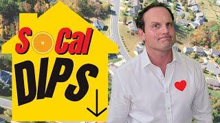 Dips in the Southern California Housing Market!