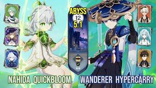 C2 Nahida Quickbloom & C1 Wanderer Hypercarry | Spiral Abyss 5.1 | Genshin Impact