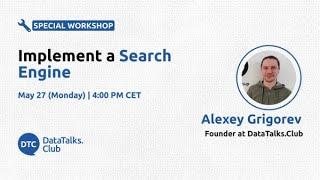 Implement a Search Engine - Alexey Grigorev