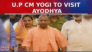 U.P. CM Yogi Adityanath to Arrive in Ayodhya at 4 PM for Key Review Meeting with Senior Officials