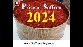 The price of saffron in 2024