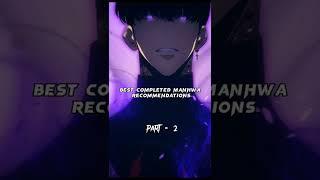 BEST COMPLETED ️MANHWA/MANHUA️ Recommendations #manhwa #webtoon #shorts