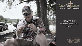 How to Tie a Crazy Alberto Knot | Pro Angler Mark Rose