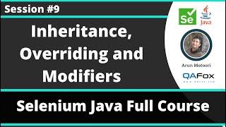 Selenium Java Training - Session 9 -  Java (Part 7) - Inheritance, Overriding and Modifiers