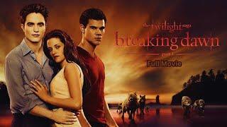 The Twilight Saga: Breaking Dawn – Part 1 (2011) Movie | Kristen Stewart | Review and Facts