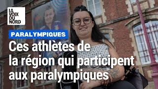 Ces athlètes du Nord-Pas-de-Calais qui participent aux JO paralympiques