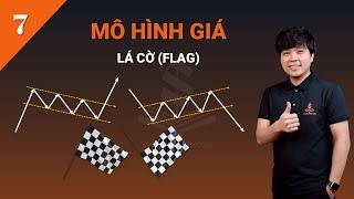 Mô Hình Giá Lá Cờ (Flag Pattern) | Phần 7