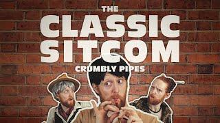 Crumbly Pipes: The Classic British Sitcom That Never Was