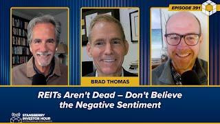 REITs Aren't Dead – Don't Believe the Negative Sentiment