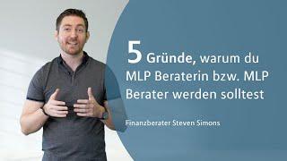 5 Gründe warum du MLP Beraterin bzw. MLP Berater werden solltest