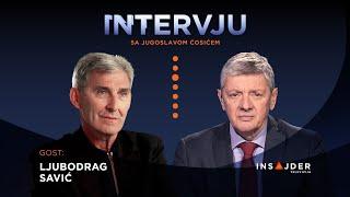 Insajder intervju: Ljubodrag Savić