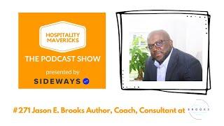 #271 Jason E. Brooks Author, Coach, Consultant at Jason E Brooks