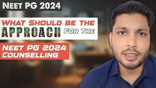 Neet pg counselling 2024 approach / neet pg counselling 2024 update