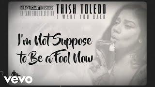 Trish Toledo - I Want You Back (Lyric Video)