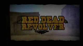 Red Dead Revolver Opening Credits