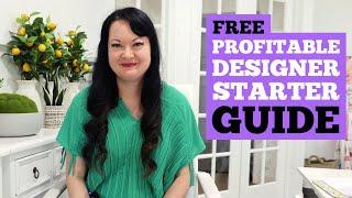 Free Profitable Designer Starter Guide