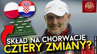 POLSKA - CHORWACJA | KURIOZALNE WYPOWIEDZI MICHAŁA PROBIERZA | PROGNOZOWANA 11 | JAK ZAGRAMY?