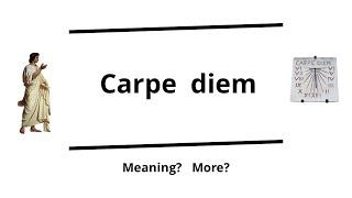 Carpe diem (Horace) "Seize the day" | Verbis Latinis