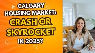 Calgary Housing Market: January 2025