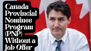 How to Get a Canada Provincial Nominee Program (PNP) Without a Job Offer