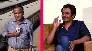 Nawazuddin Siddiqui re-enacts Chand Nawab from Bajrangi Bhaijaan