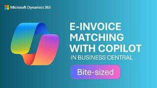 E-invoice matching with Copilot in Dynamics 365 Business Central