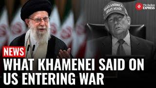 What Supreme Leader Ayatollah Ali Khamenei Said On U.S. Entering The Iran-Israel War | US Bombs Iran
