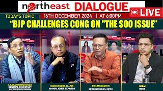 “BJP CHALLENGES CONGRESS ON "THE SOO ISSUE” ON NORTH EAST WINDOW 16th|12 |2024 [LIVE]